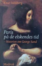 Billede af bogen Paris på de elskendes tid – historien om George Sand