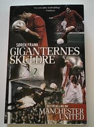 Billede af bogen Giganternes skuldre - En fortælling om Manchester United