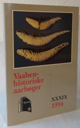 Billede af bogen Vaabenhistoriske Aarbøger XXXIX, 1994