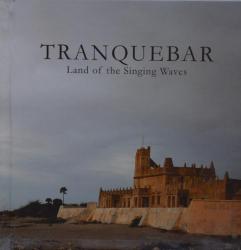 Billede af bogen Tranquebar: Land of the Singing Waves