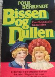Billede af bogen Bissen og dullen - Familiehistorie fra nutiden. **