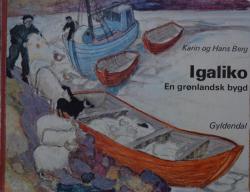 Billede af bogen Igaliko: En grønlandsk bygd