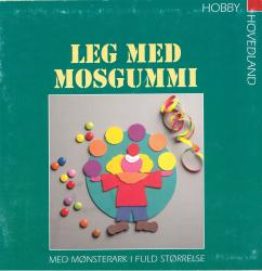 Billede af bogen Leg med mosgummi 