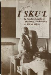 Billede af bogen I sku´l - De fem landsbyskoler i Skallerup, Vennebjerg og Mårup sogne