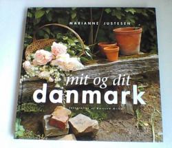 Billede af bogen Mit og dit Danmark - 100 somres sødme og vintres hygge