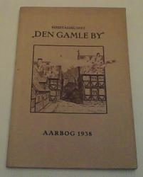 Billede af bogen Købstadsmuseet Den Gamle By - Aarbog 1938