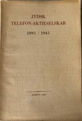 Billede af bogen Jydsk telefon-aktieselskab 1895-1945
