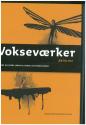 Billede af bogen Vokseværker - antologi inkl. lærerhæfte