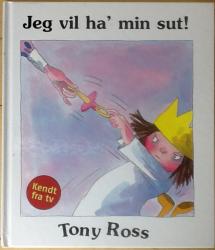 Billede af bogen Den Lille Prinsesse - Jeg vil ha' min sut