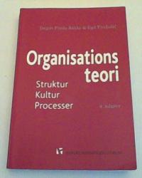 Billede af bogen Organisationsteori - Struktur, kultur, processer