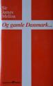 Billede af bogen Og gamle Danmark … En beskrivelse af Danmark i det herrens år 1992