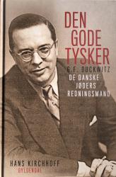 Billede af bogen Den gode tysker. G. F. Duckwitz - De danske jøders redningsmand