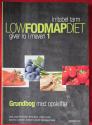 Billede af bogen Low Fodmap Diet. Irritabel tarm. Giver ro i maven 1. Grundbog med opskrifter.