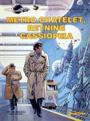 Billede af bogen Metro Chatelet, retning Cassiopeia. Linda og Valentin - agenter i tid og rum. Album nr. 9