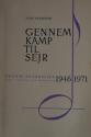 Billede af bogen Gennem  kamp til sejr: Odense byorkester, Fyns symfoniske orkester 1946 – 1971 