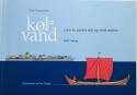 Billede af bogen Kølvand - 1000 år under sejl og med motor