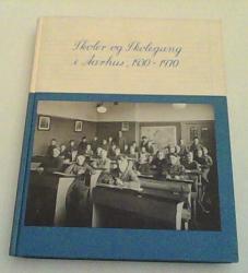 Billede af bogen Skoler og skolegang i Århus 1930-1970