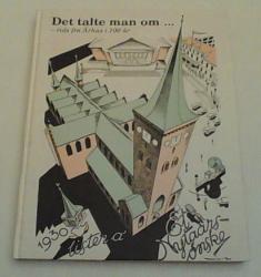 Billede af bogen Det talte man om - Rids fra Århus i 100 år