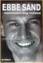 Billede af bogen Ebbe Sand - Mennesket bag målene (biografi om Ebbe Sand)