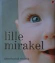 Billede af bogen Lille mirakel: den utrolige historie om de første to leveår