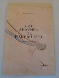 Billede af bogen Fra Åhavnen til Fiskerhuset - en billedbog om Århus Å