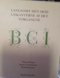 Billede af bogen Langsomt hen mod udkanterne af det forgangne Billede af bogen Langsomt hen mod udkanterne af det forgangne