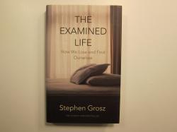 Billede af bogen The Examined Life. How We Loose and Find Ourselves