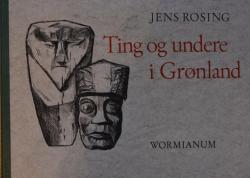 Billede af bogen Ting og undere i Grønland