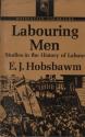 Billede af bogen Labouring Men. Studies in the History of Labour 