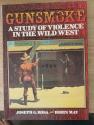 Billede af bogen Gunsmoke: a study of violence in the wild west