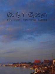 Billede af bogen Østfyn i Øjesyn – Fyns  Hoved, Kerteminde, Nyborg