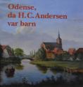 Billede af bogen Odense, da H.C. Andersen var barn