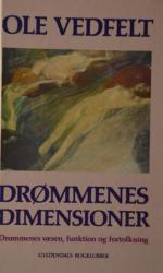 Billede af bogen Drømmenes dimensioner: Drømmenes væsen, funktion og fortolkning