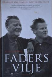 Billede af bogen Faders vilje – Dramaet om Osvald, søster og Frits