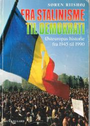 Billede af bogen Fra stalinisme til demokrati - østeuropas historie fra 1945 - 1990