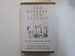 Billede af bogen The Banker's New Clothes. What's Wrong with Banking and What to Do about It.