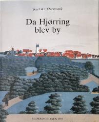 Billede af bogen Da Hjørring blev by