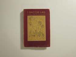 Billede af bogen I Bacchi lag  Muntre viser og snapsesange