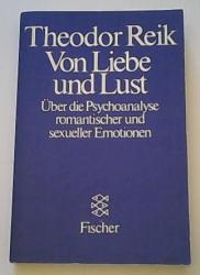 Billede af bogen Von Liebe und Lust - Über die Psychoanalyse romantischer und sexueller Emotionen