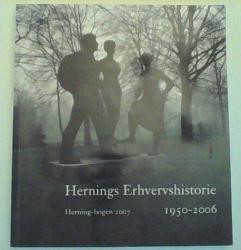 Billede af bogen Herning-bogen 2007 - Hernings Erhvervshistorie 1950-2006