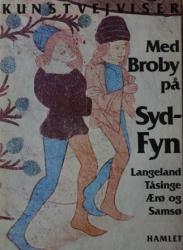 Billede af bogen Kunstvejviser med Broby  på  Sydfyn, Langeland, Tåsinge, Ærø og Samsø
