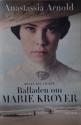 Billede af bogen Balladen om Marie Krøyer – en biografi