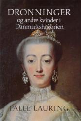 Billede af bogen Dronninger og andre kvinder i Danmarkshistorien