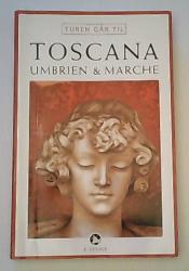 Billede af bogen Turen går til Toscana, Umbrien & Marche