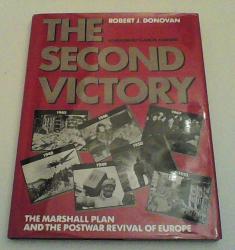 Billede af bogen The second victory - The Marschall Plan and the postwar revival of Europe