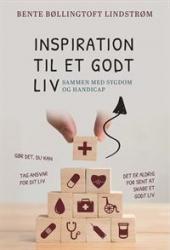 Billede af bogen Inspiration til et godt liv - sammen med sygdom og handicap.