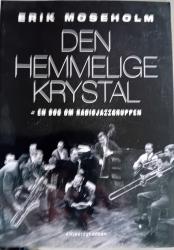 Billede af bogen Den hemmelige krystal - en bog om radiojazzgruppen