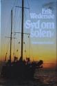 Billede af bogen Syd om solen: Anden søforklaring:  Skrevet på havet og på Tahiti – 1981-82