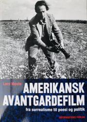 Billede af bogen Amerikansk avantgardefilm - Fra surrealisme til poesi og politik