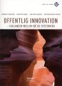 Billede af bogen Offentlig Innovation - I balance mellem idé og systematik